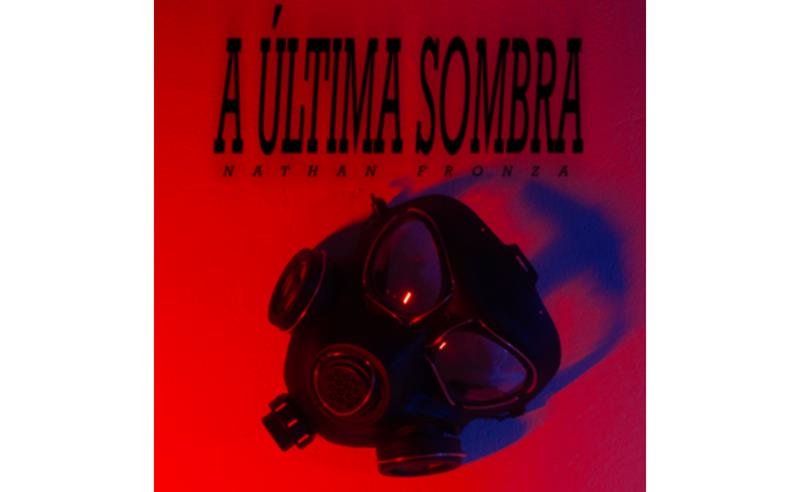 Nathan Fronza lança o single “A Última Sombra” e assume o microfone em um manifesto sonoro sobre transformação, luta e colapso climático